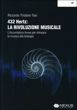 432 Hertz: la Rivoluzione Musicale  — Libro - 1