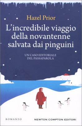 L'Incredibile viaggio della Novantenne Salvata dai Pinguini — Libro - 1