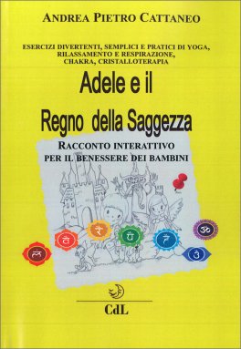 Adele e il Regno della Saggezza — Libro - 1
