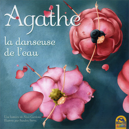 Agathe la Danseuse De L'Eau  — Livre - 1