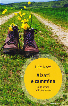 Alzati e Cammina  — Libro - 1