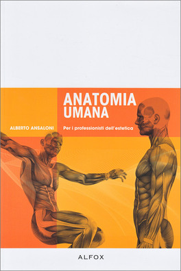Anatomia Umana - Per i Professionisti dell'Estetica — Libro - 1