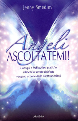Angeli, Ascoltatemi!   — Libro - 1