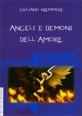 Angeli e Demoni dell'Amore — Libro - 1