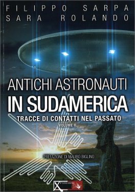 Antichi Astronauti in Sudamerica - Vol. 2 — Libro - 1