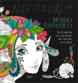 Art Therapy Mondo Fantastico — Libro - 1