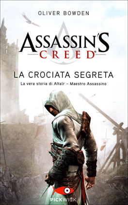Assassin's Creed - La Crociata Segreta  — Libro - 1