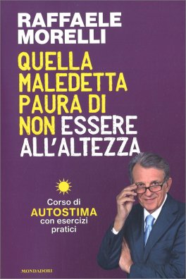 Quella maledetta Paura di non essere all'Altezza — Libro - 1