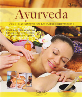 Ayurveda - Cura, Mantenimento del Benessere e Prevenzione — Libro - 1