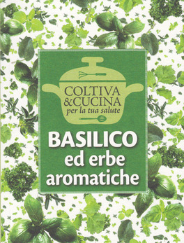 Basilico ed Erbe Aromatiche — Libro - 1