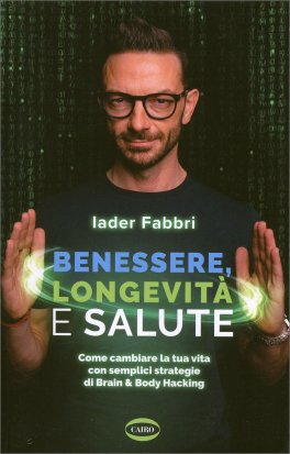 Benessere, Longevità e Salute — Libro - 1