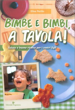 Bimbe e Bimbi, a Tavola! — Libro - 1