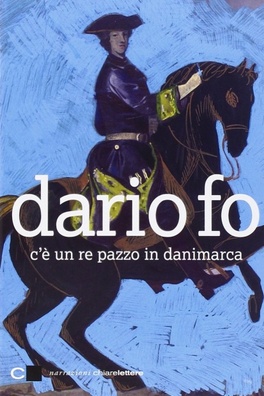 C'è un Re Pazzo in Danimarca — Libro - 1