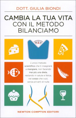Cambia la tua Vita con il Metodo Bilanciato — Libro - 1