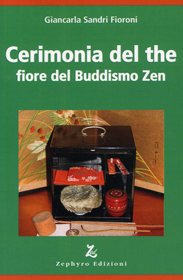 Cerimonia del The - Fiore del Buddismo Zen  — Libro - 1