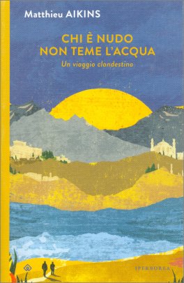 Chi è Nudo non Teme l'Acqua — Libro - 1