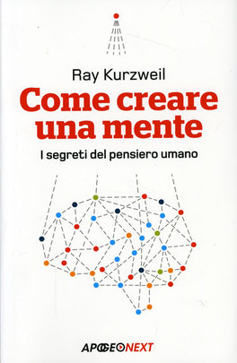 Come Creare una Mente  — Libro - 1