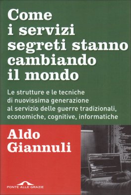 Come i Servizi Segreti Stanno Cambiando il Mondo — Libro - 1