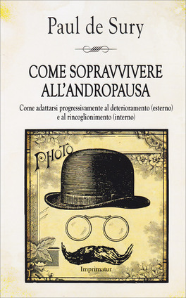 Come Sopravvivere all'Andropausa — Libro - 1