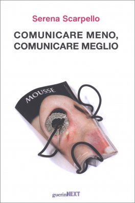 Comunicare Meno, Comunicare Meglio — Libro - 1