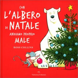 Con l'Albero di Natale Andiamo Proprio Male — Libro - 1