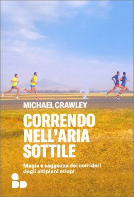 Correndo nell'Aria Sottile — Libro - 1