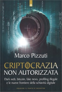 Criptocrazia Non Autorizzata — Libro - 1