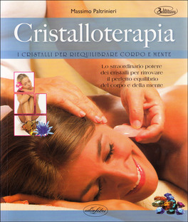Cristalloterapia - I Cristalli per Riequilibrare Corpo e Mente — Libro - 1