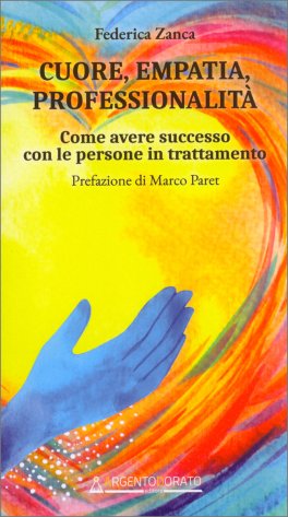 Cuore Empatia Professionalità — Libro - 1