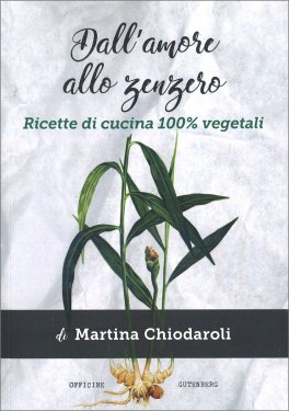 Dall'Amore allo Zenzero — Libro - 1