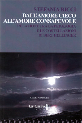 Dall'amore Cieco all'Amore Consapevole  — Libro - 1