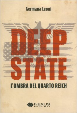 Deep State - L’Ombra del Quarto Reich — Libro - 1