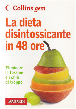 La Dieta Disintossicante in 48 Ore — Libro - 1
