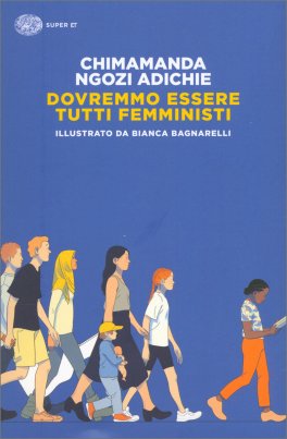 Dovremmo Essere Tutti Femministi — Libro - 1