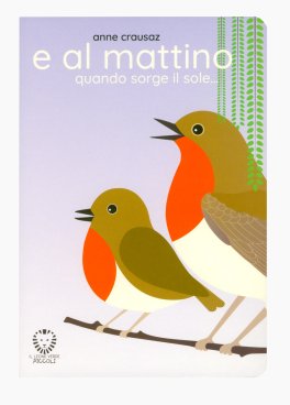 E al Mattino Quando Sorge il Sole... — Libro - 1
