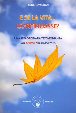 E Se la Vita... Continuasse? — Libro - 1