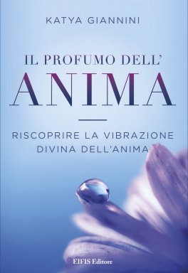 Ebook - Il Profumo dell'anima — eBook - 1