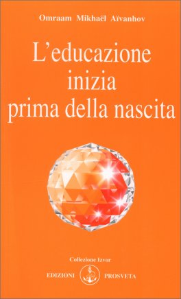 L'Educazione Inizia Prima della Nascita — Libro - 1