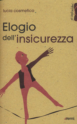 Elogio dell'Insicurezza  — Libro - 1
