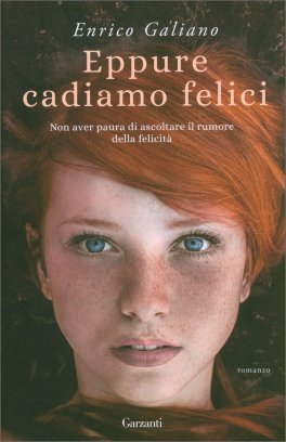 Eppure Cadiamo Felici — Libro - 1