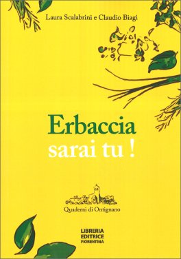 Erbaccia Sarai Tu! — Libro - 1