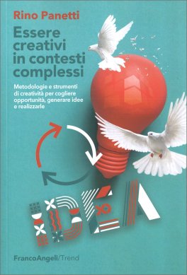 Essere Creativi in Contesti Complessi — Libro - 1