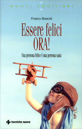 Essere Felici Ora!  — Libro - 1