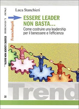 Essere Leader non Basta — Libro - 1