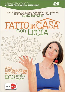 Fatto in Casa con Lucia — DVD - 1