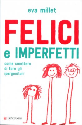 Felici e Imperfetti — Libro - 1