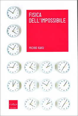 Fisica dell'Impossibile — Libro - 1