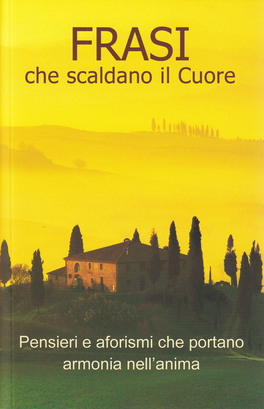 Frasi che Scaldano il Cuore — Libro - 1