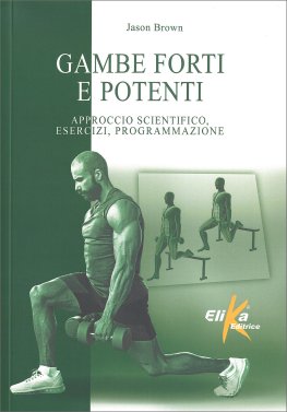 Gambe Forti e Potenti — Libro - 1