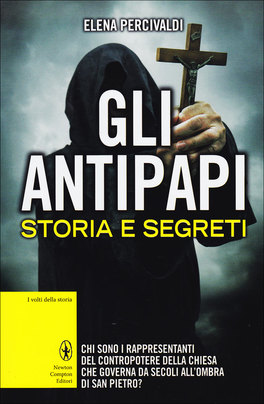 Gli Antipapi - Storia e Segreti  — Libro - 1